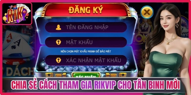 RIKVIP | Link Vào Cổng Game Bài RIKVIP 99 Uy Tín Không Bị Chặn 08/2026 49 Chia sẻ cách tham gia Rikvip cho tân binh mới
