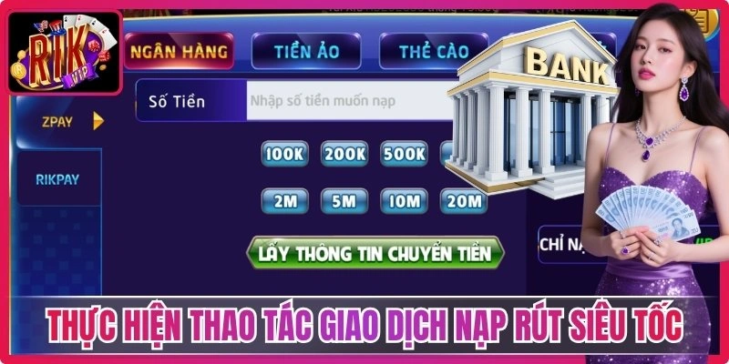 RIKVIP | Link Vào Cổng Game Bài RIKVIP 99 Uy Tín Không Bị Chặn 08/2026 44 Thực hiện thao tác giao dịch nạp rút siêu tốc